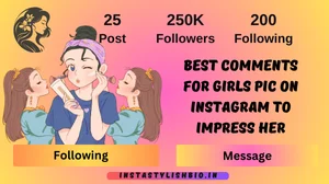 Best Comments For Girls Pic on Instagram to Impress Her